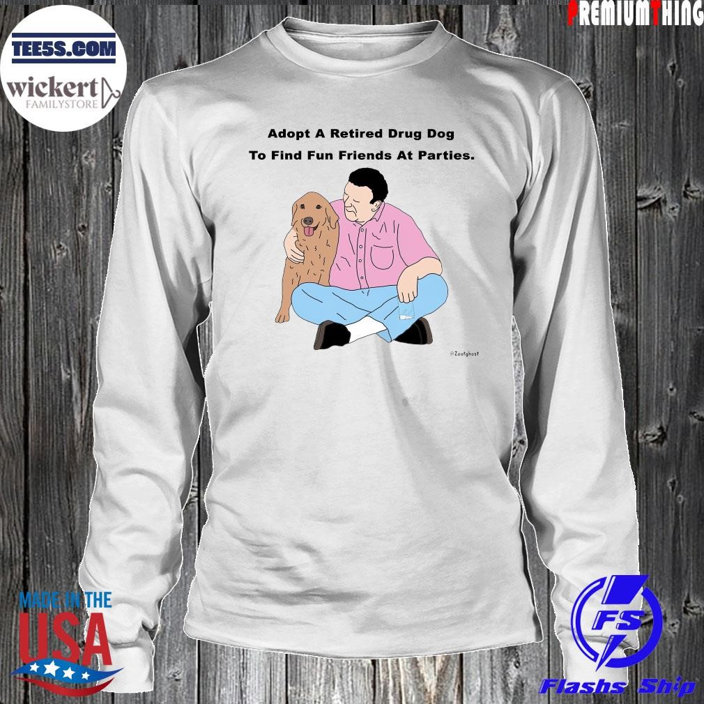 2023 Bring cocaine to the airport so you can pet the dogs shirt LongSleeve.jpg