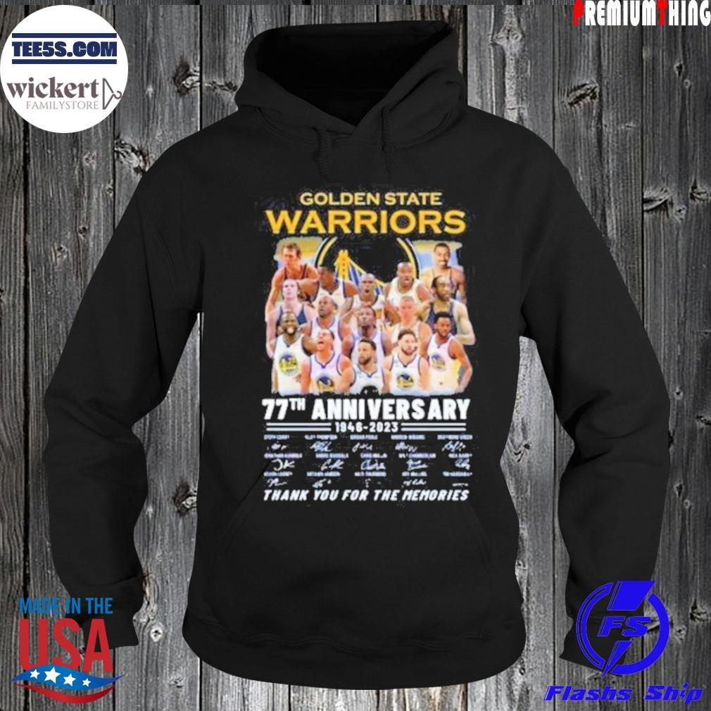 Golden state warriors 77th anniversary 19462023 thank you for the memories signatures shirt Hoodie.jpg