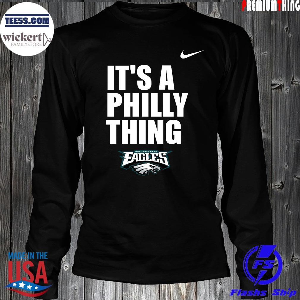 It’s a philly thing Philadelphia eagles shirt LongSleeve.jpg