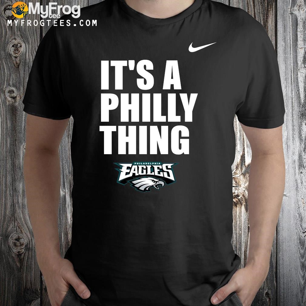 It’s a philly thing Philadelphia eagles shirt
