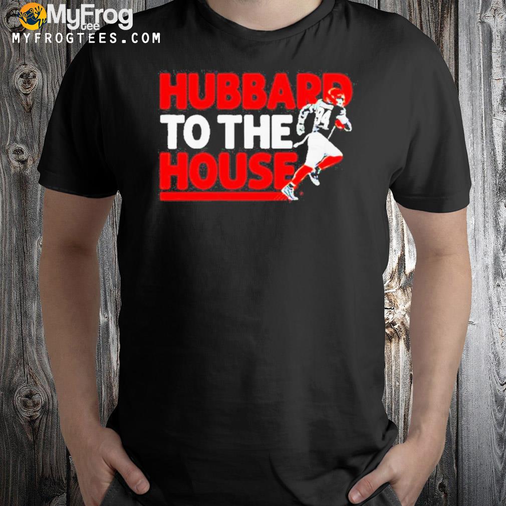 Hubbard to the house shirt