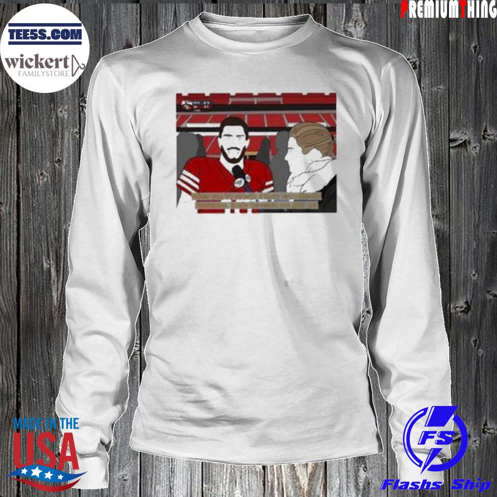 Jimmy garoppolo that's the result you gon' get s LongSleeve
