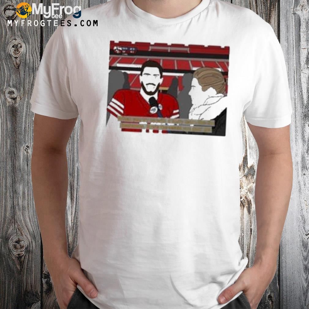 Jimmy garoppolo that's the result you gon' get shirt