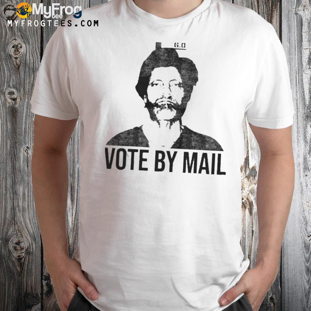 Vote By Mail Ted Kaczynski Shirt