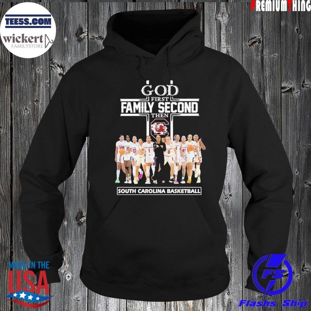 God first family second then south carolina basketball team player 2023 Hoodie.jpg
