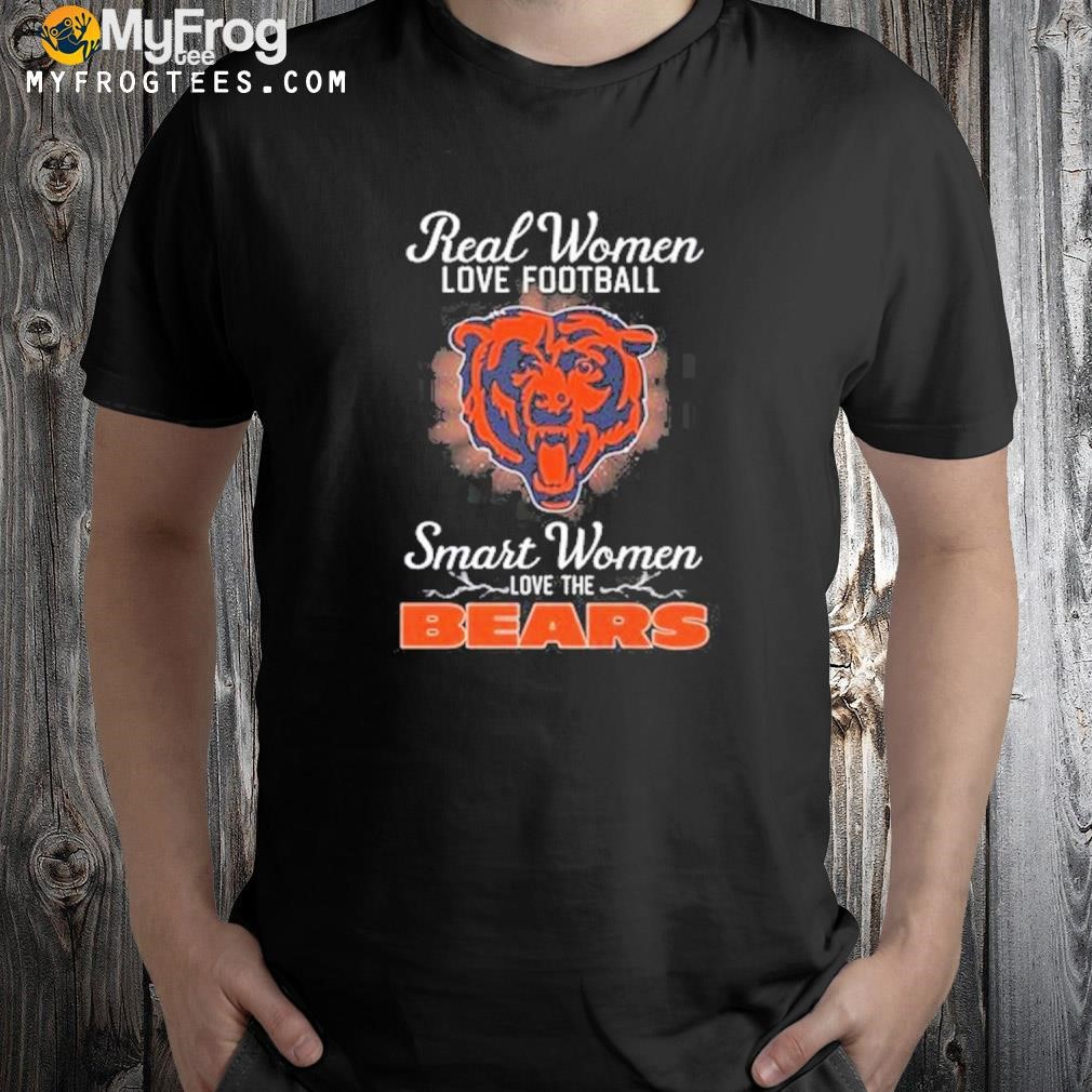 Real women love baseball smart women love the Chicago Bear 2023 T-shirt