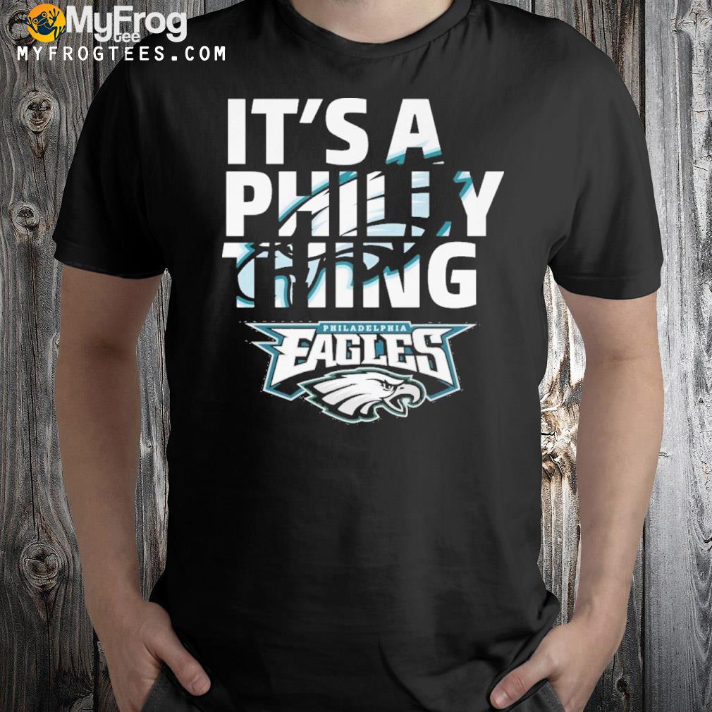 It's a philly thing philadelphia eagles logo 2023 shirt, hoodie