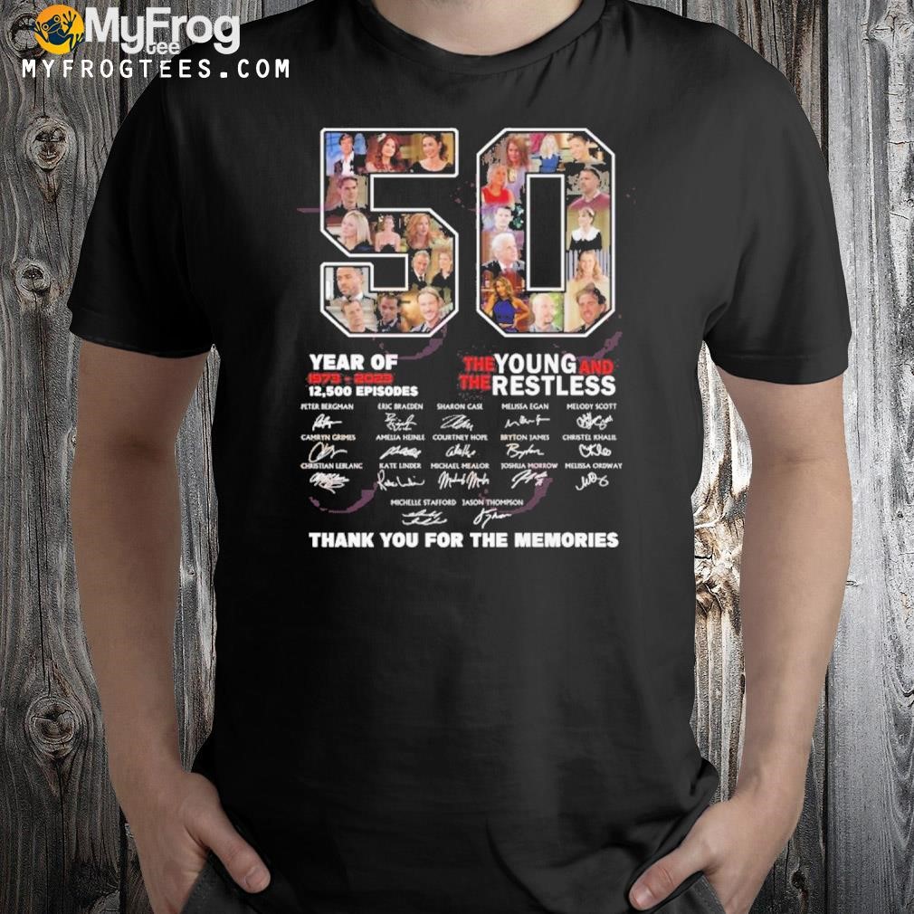 50 Years Of 1973 – 2023 The Young And The Restless Thank You For The Memories T-Shirt