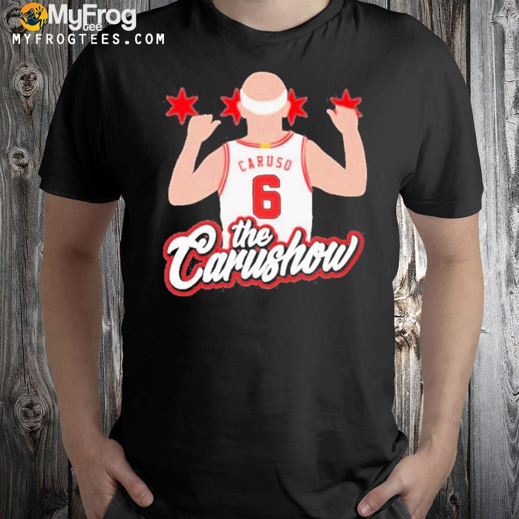 Alex caruso the carushow shirt