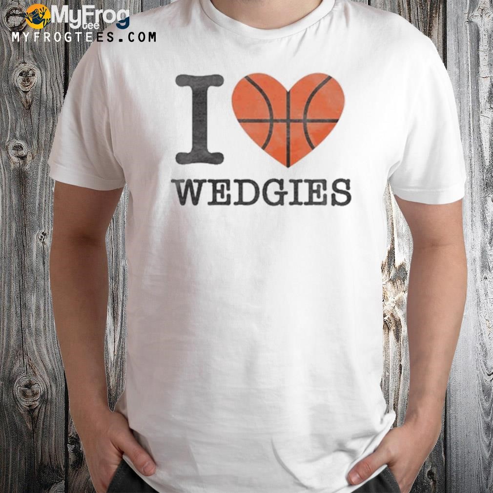 Barstoolsports store I love wedgies shirt