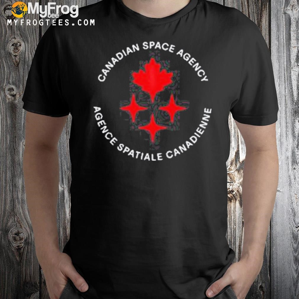 Canadian space agency agence spatiale canadienne shirt