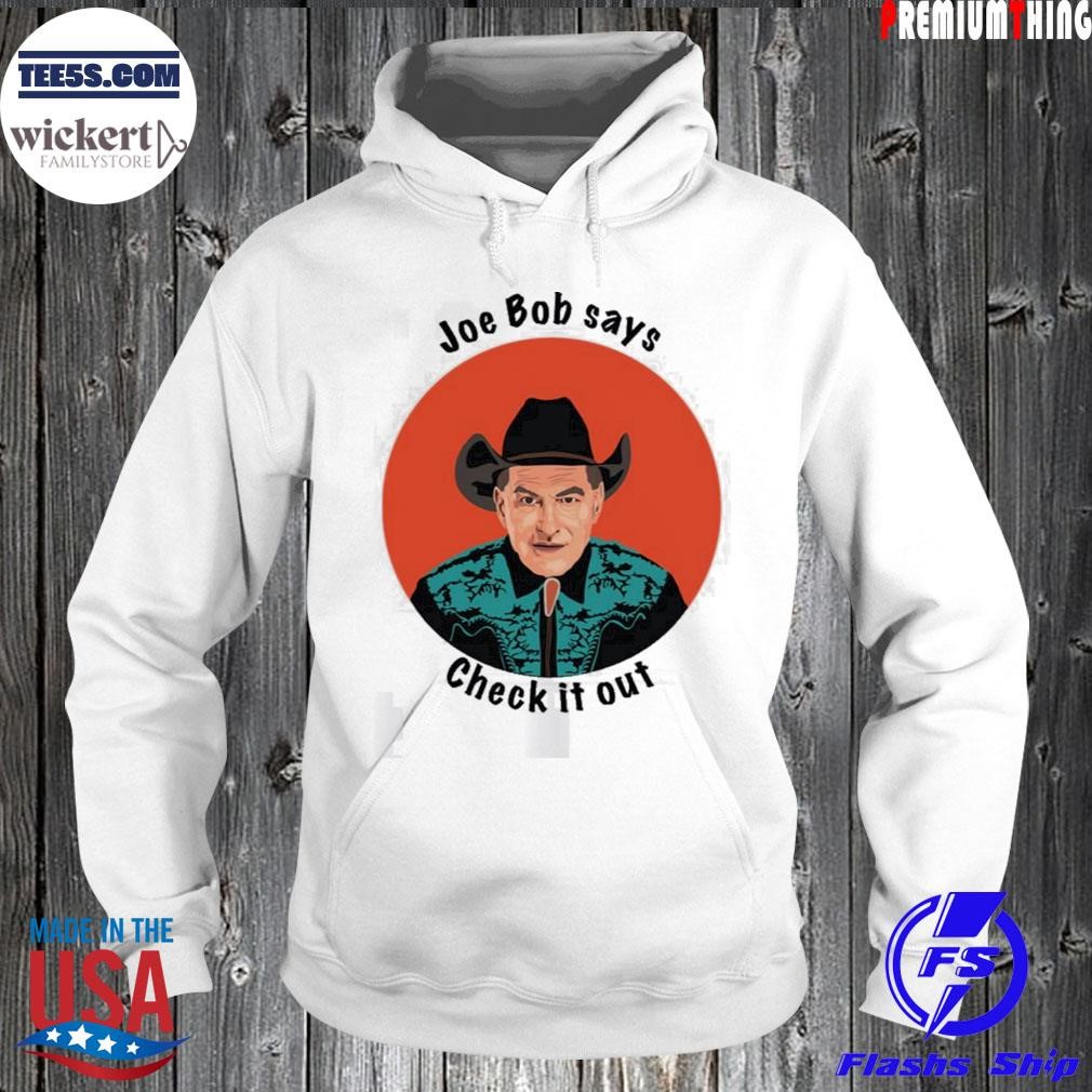 Check it out the last drive in with Joe Bob briggs shirt Hoodie.jpg