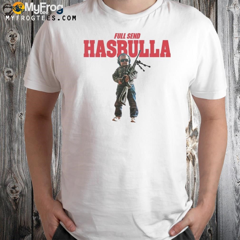 Full send hasbulla sniper logo shirt