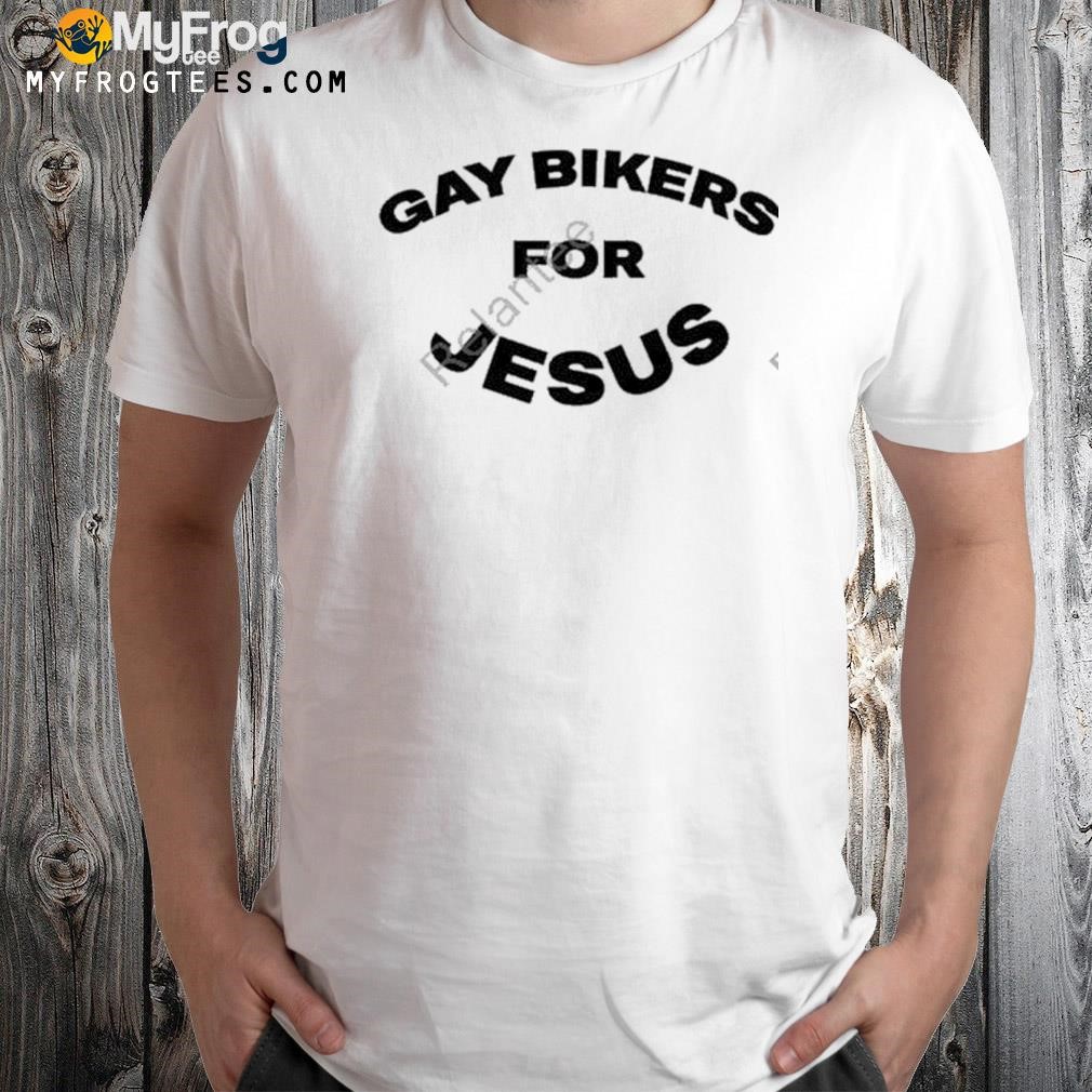 Gay bikers for Jesus 2023 shirt