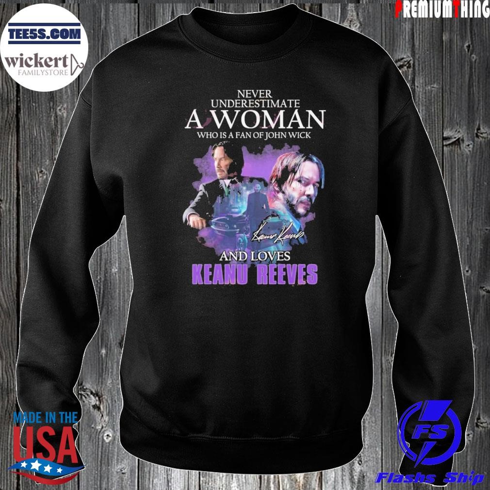 Never Underestimate A Woman Who Is A Fan Of John Wick And Loves Keanu Reeves Sweater.jpg
