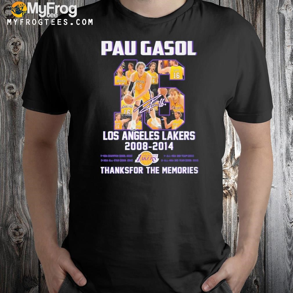 Pau gasol los angeles Lakers 2008 2014 thanks you for the memories t-shirt