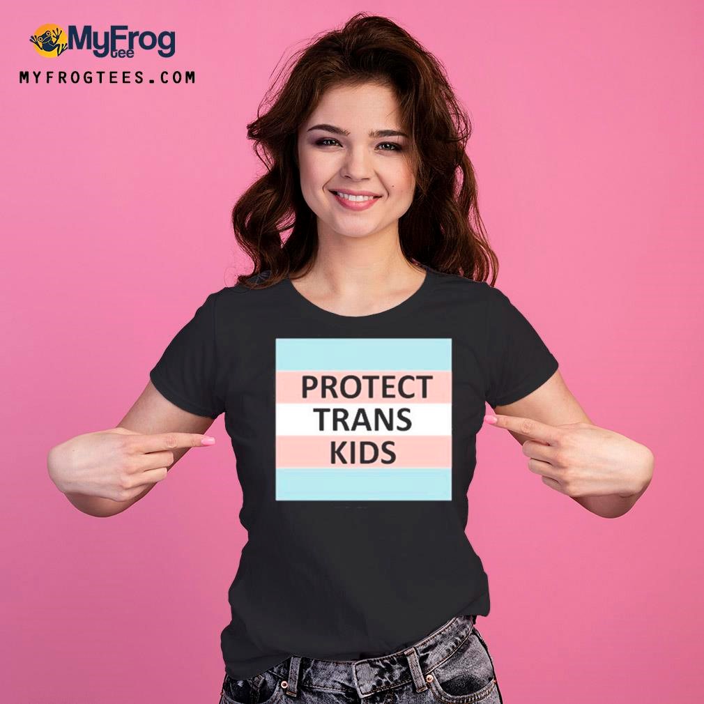Protect Trans Kids shirt Ladies Tee.jpg