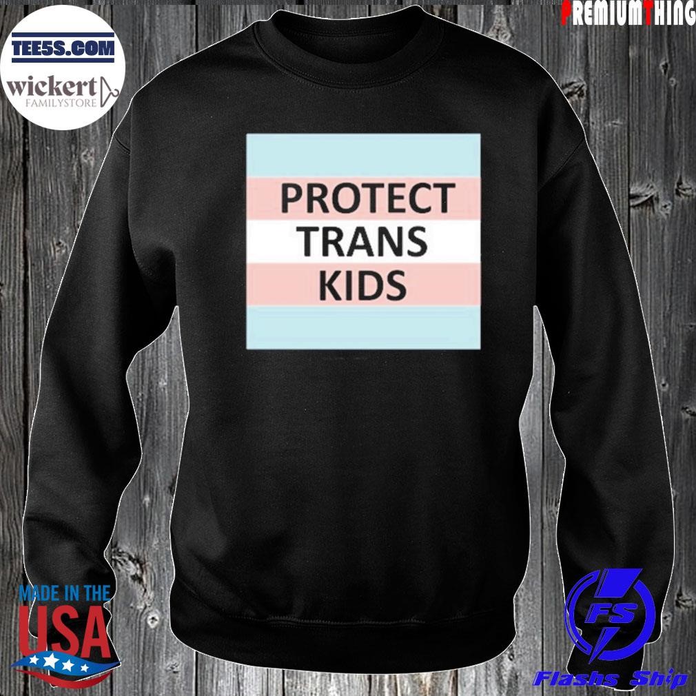Protect Trans Kids shirt Sweater.jpg