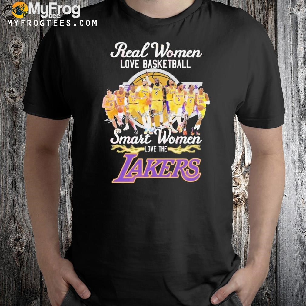 Real women love basketball smart women love the Lakers shirt