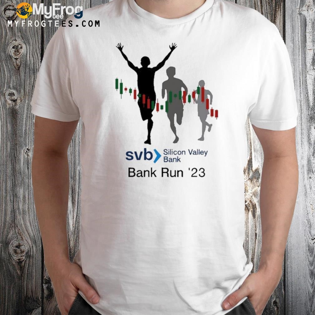 Svb Silicon Valley Bank Run 23' Shirt