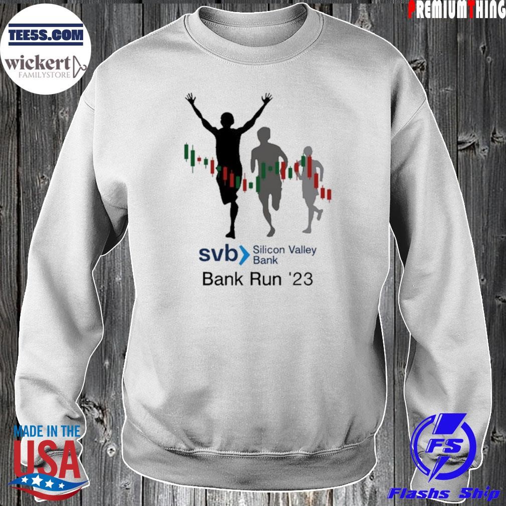 Svb Silicon Valley Bank Run 23' Shirt Sweater.jpg