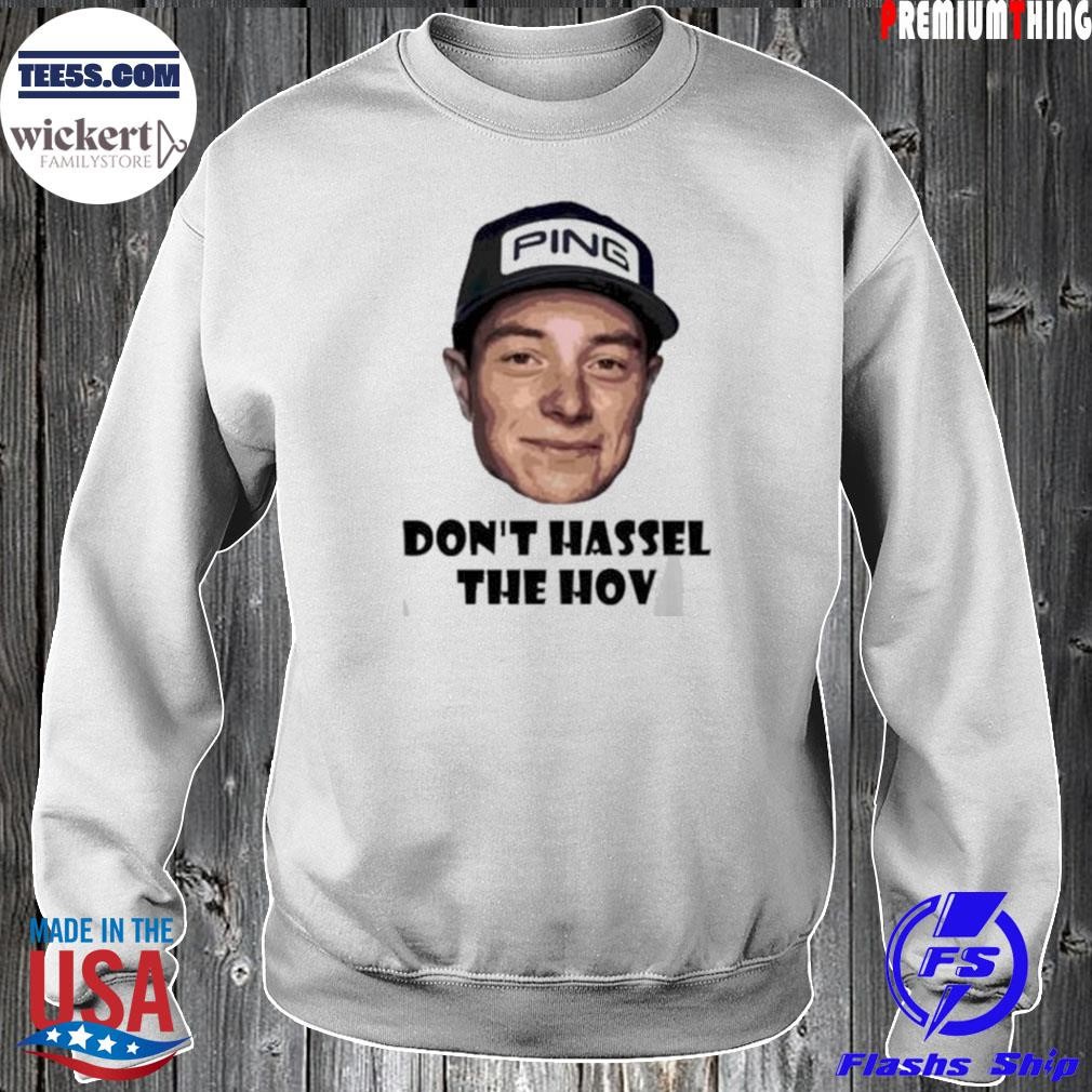 Viktor Hovland Don’t Hassle The Hoc Golf Shirt Sweater.jpg