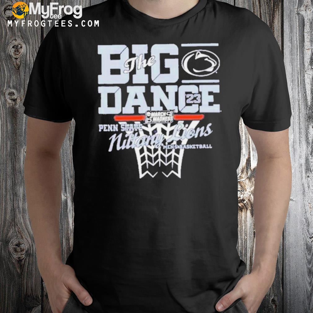 Penn state men's basketball 2023 ncaa march madness tournament shirt