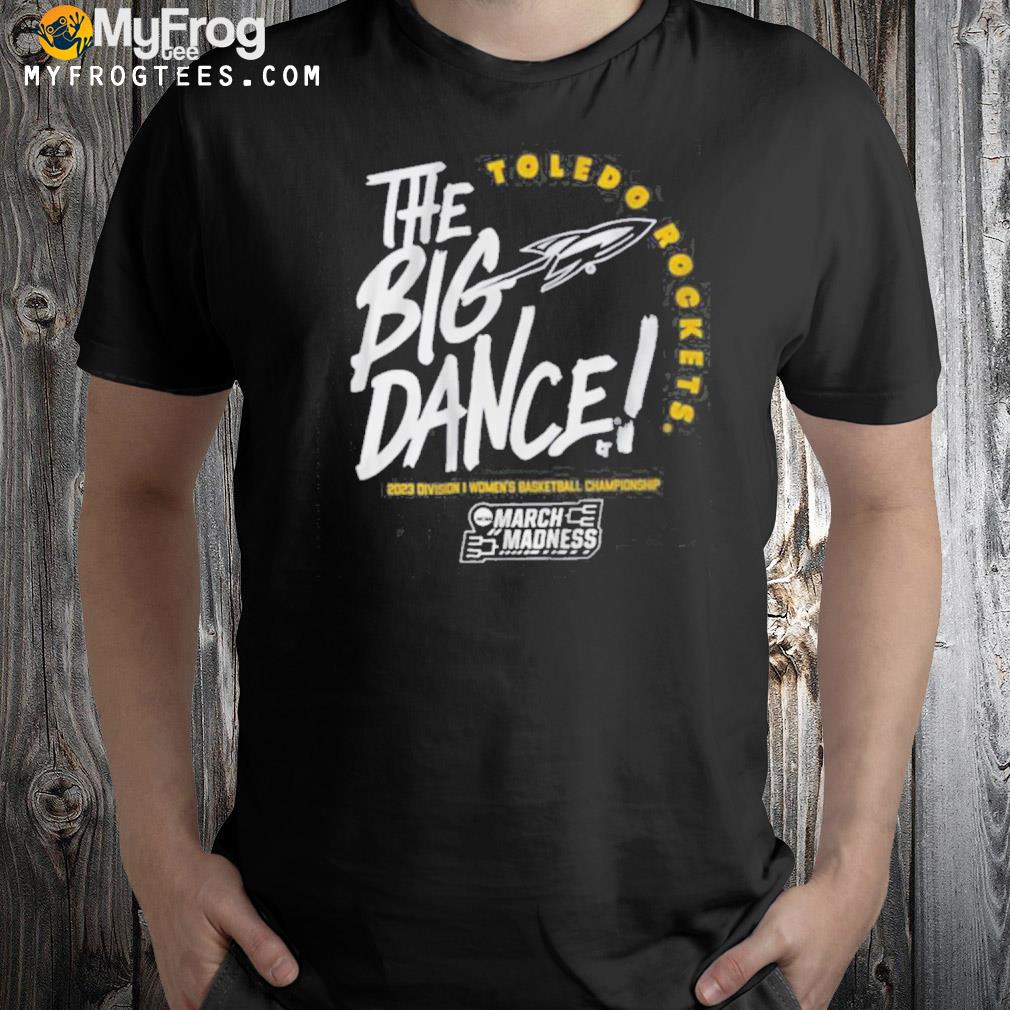 Toledo Licensed The Big Dance Shirt