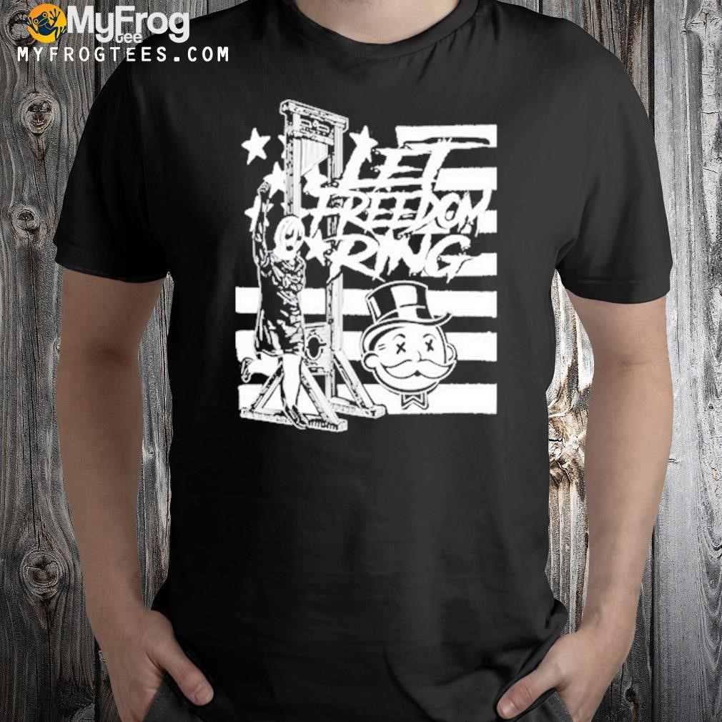 Let Freedom Ring T Shirt