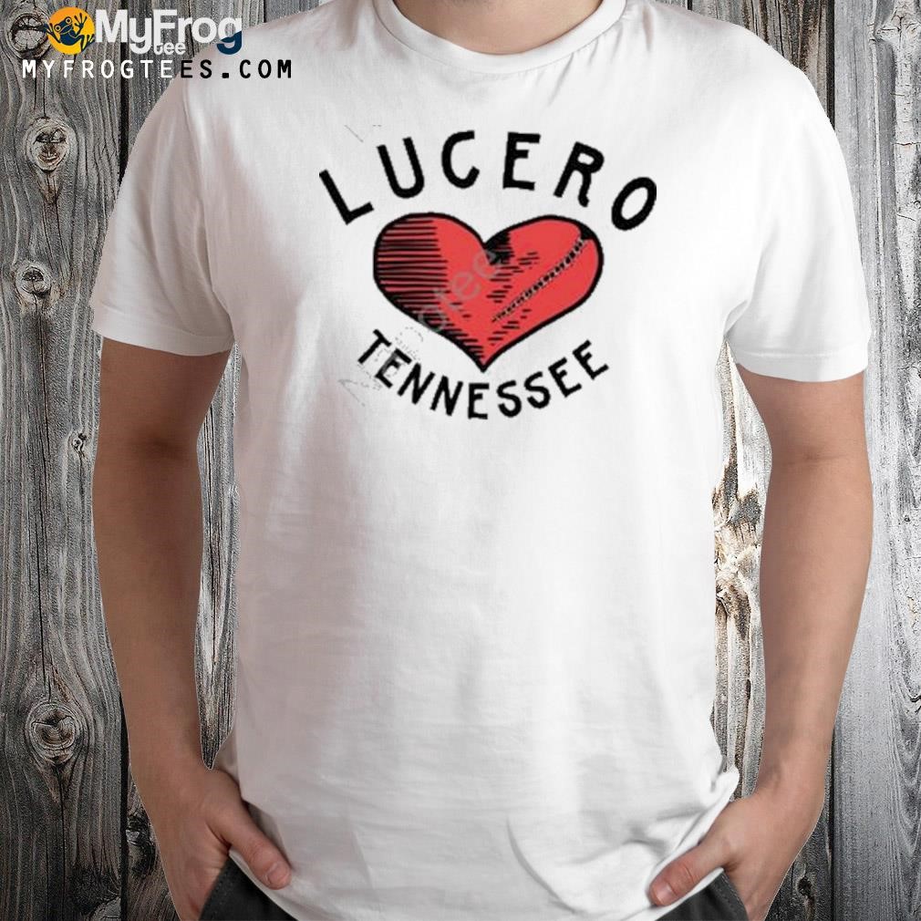 Lucero Tennessee Broken Heart Shirt