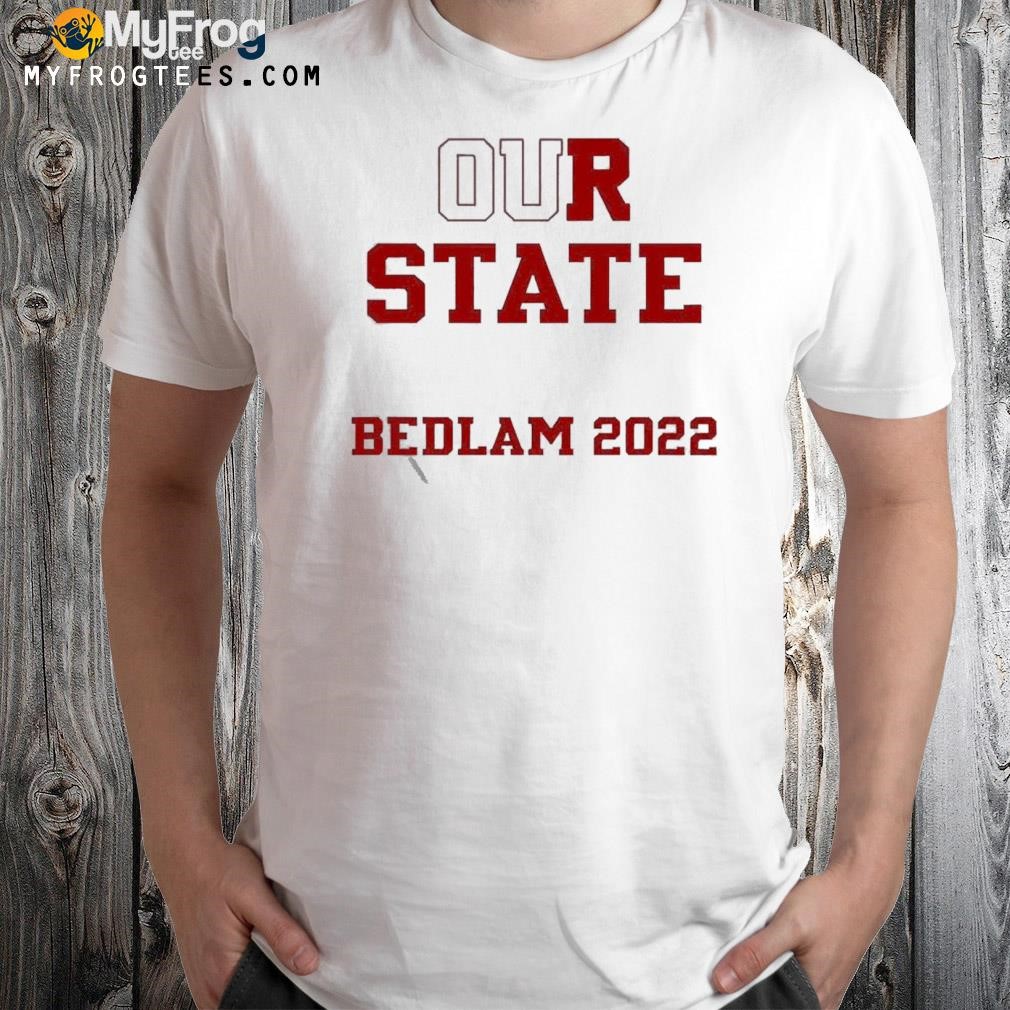 Official Our State Bedlam 2022 Gabby Gregory T-shirt