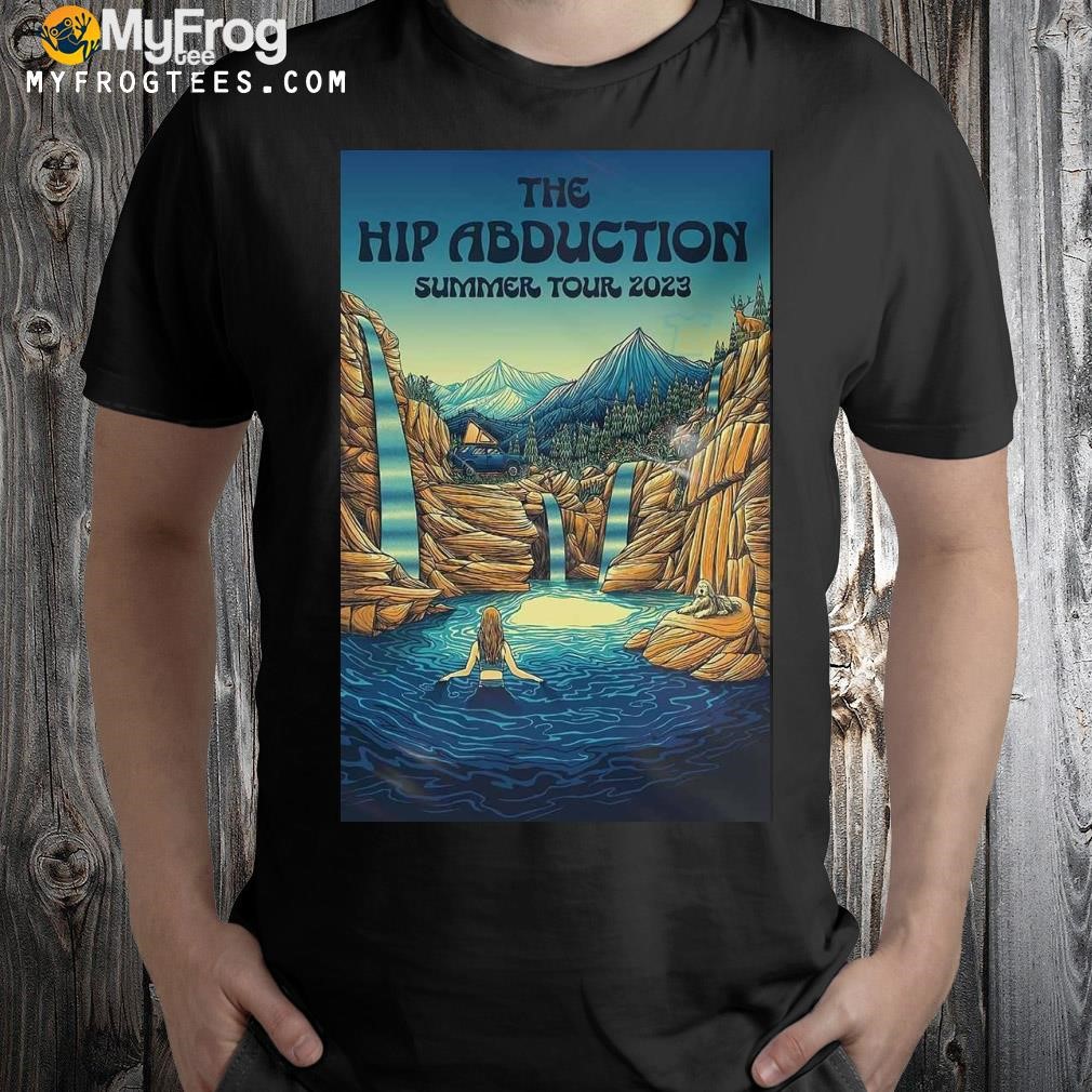 The Hip Abducation Summer Tour 2023 Poster shirt