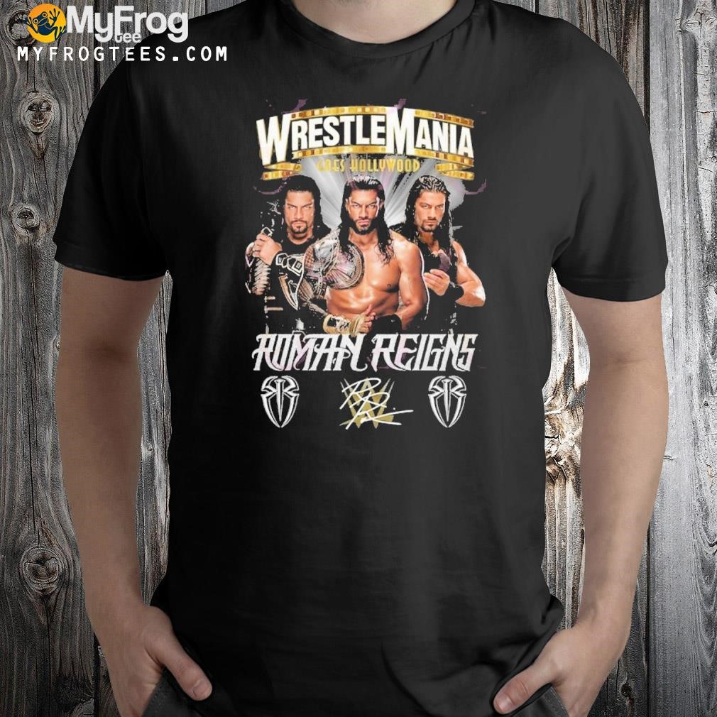 WrestleMania Goes Hollywood Roman Reigns Signature T-Shirt