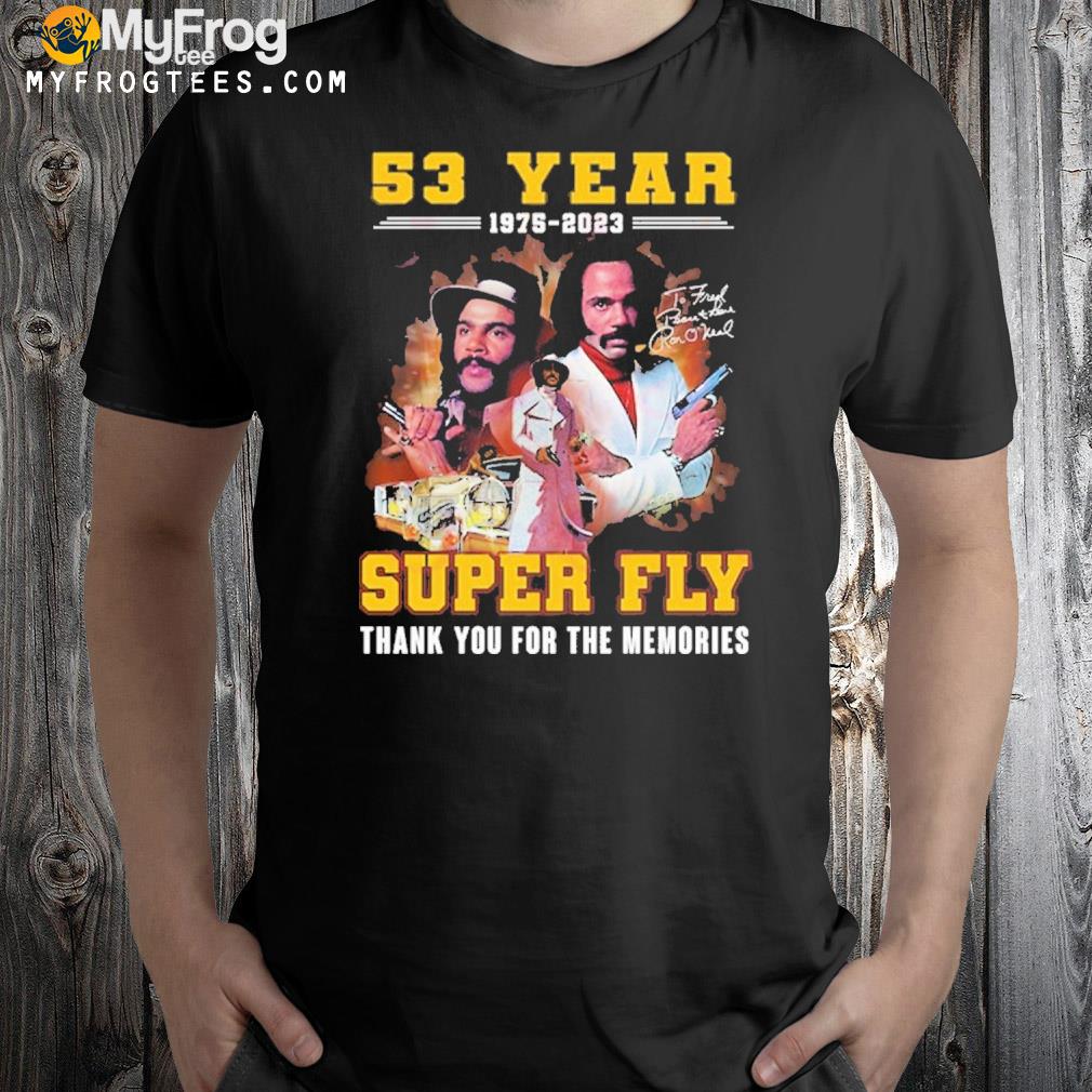 53 years 1975 – 2023 super fly thank you for the memories shirt