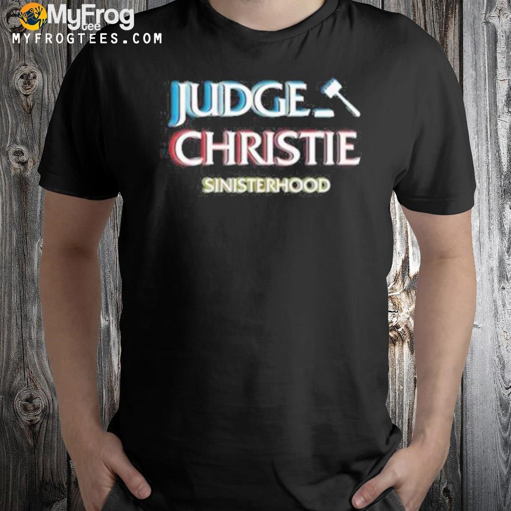 Judge christie shirt