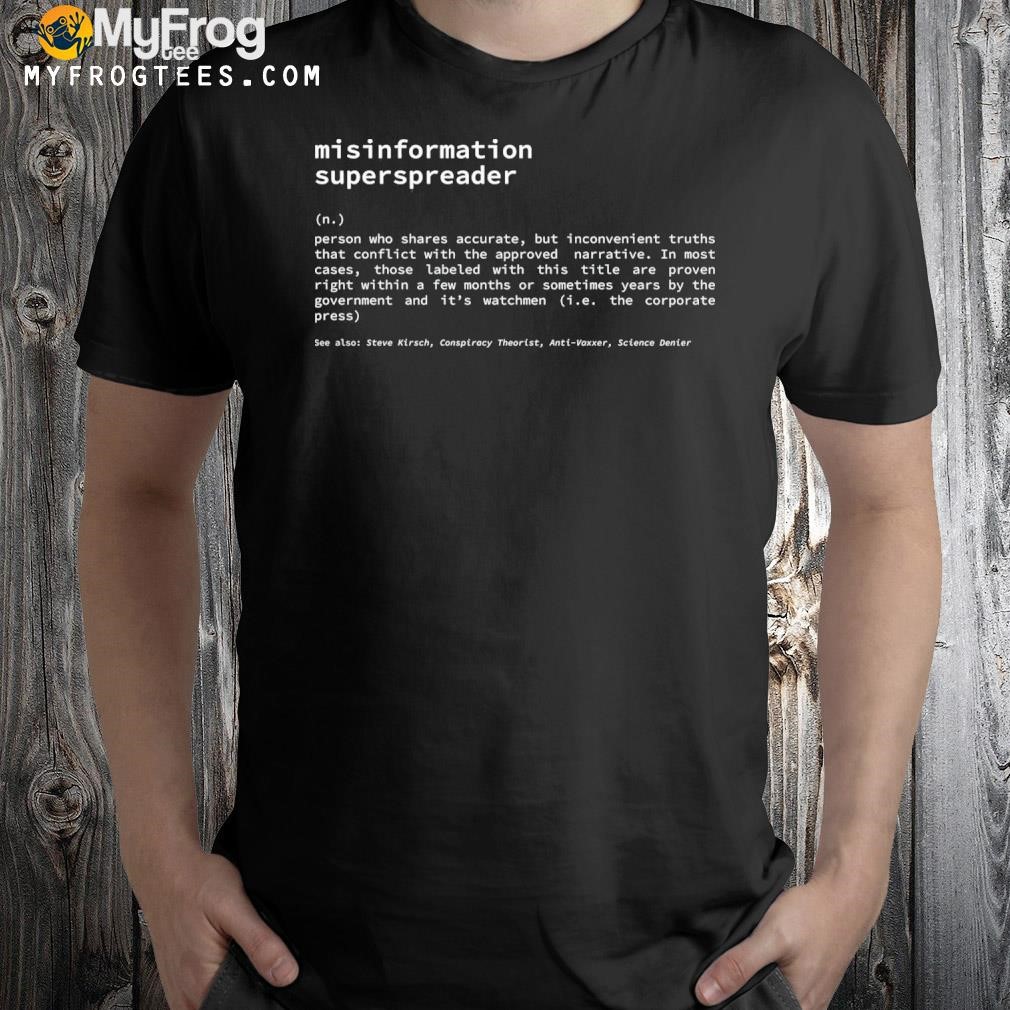 Misinformation Superspreader Definition Shirt