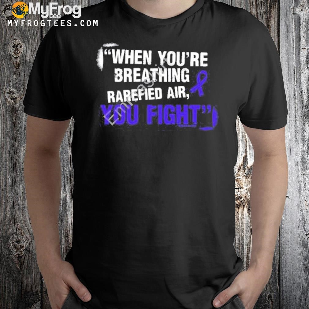 Richard Holliday When You’re Breathing Rarefied Air You Fight 2023 Shirt