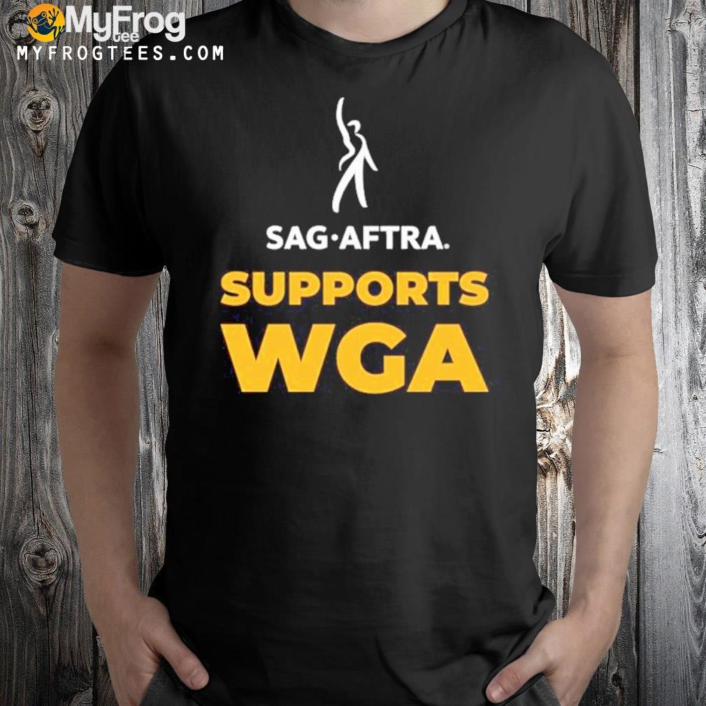 Sag aftra supports wga logo shirt