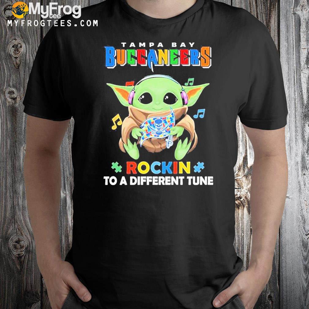 Autism Tampa Bay Buccaneers Baby Yoda Rockin To A Different Tune Shirt