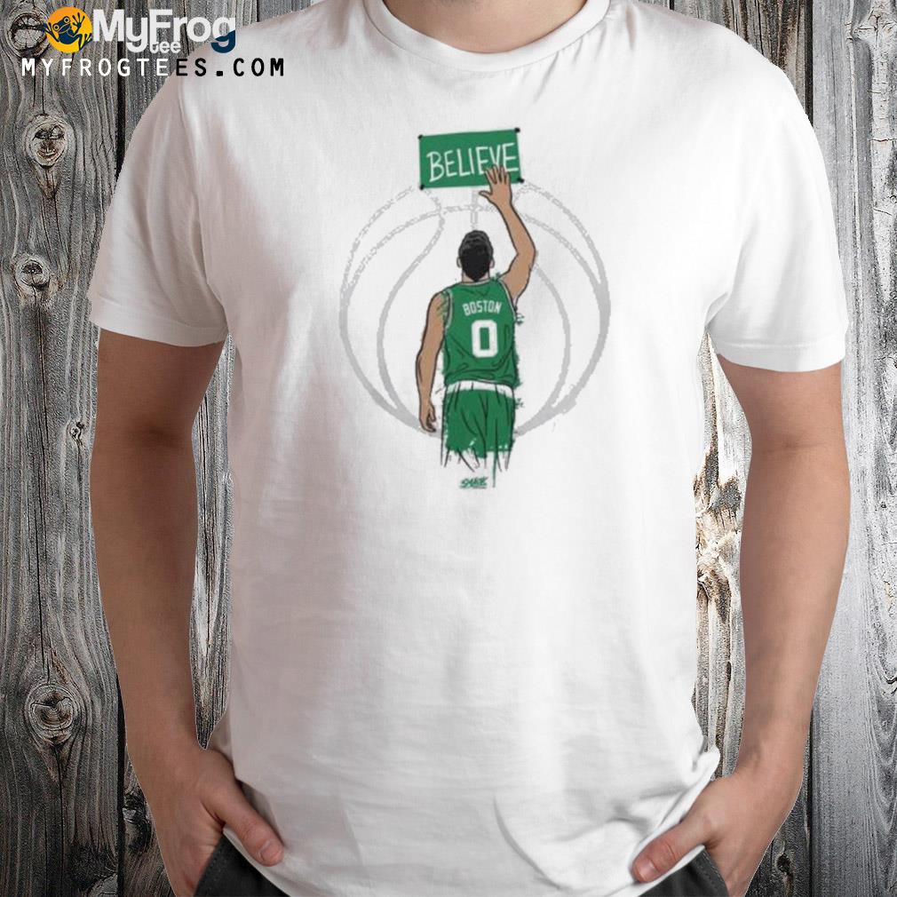 Boston Celtics Believe shirt