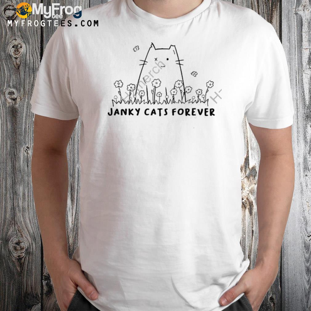 Feederofcats Janky Cats Forever Shirt