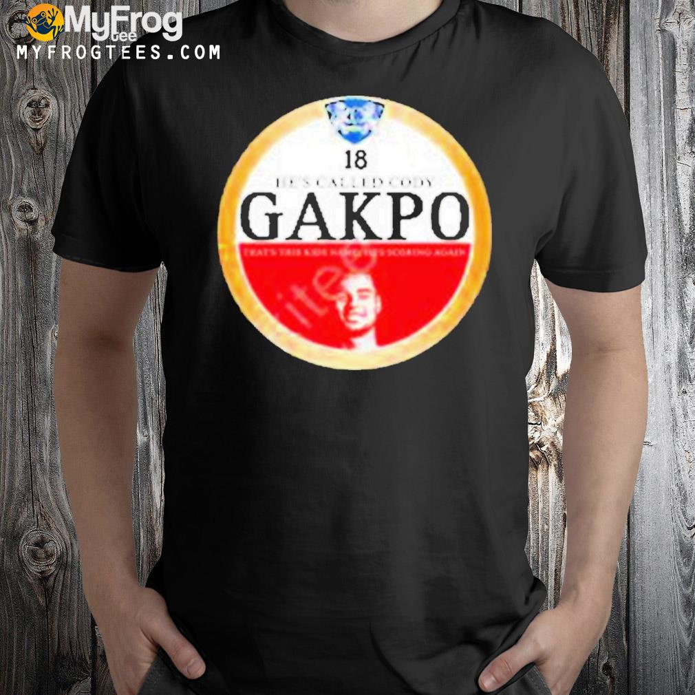 He's called cody gakpo shirt