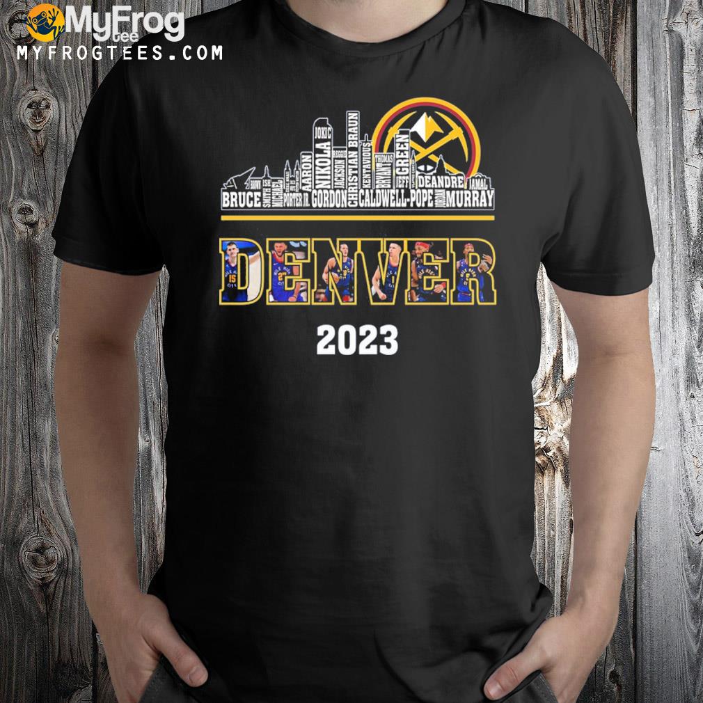Nuggets NBA 2023 bruce gordon nikola denver city shirt