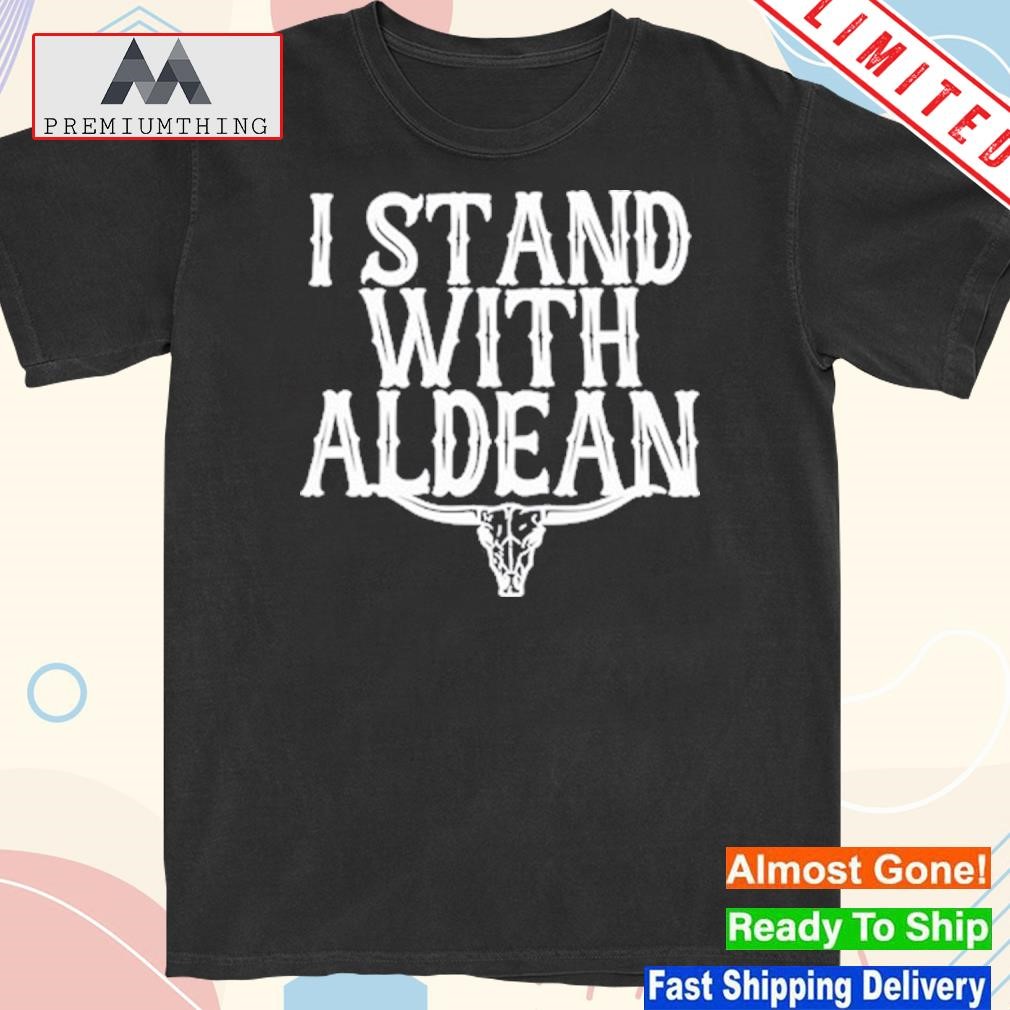 Design i stand with aldean shirt