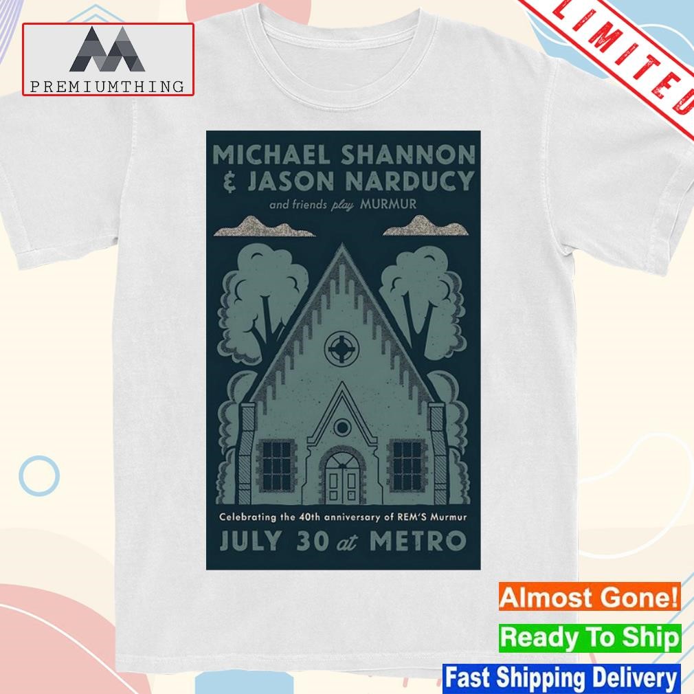 Design michael shannon and jason narducy metro chicago il july 30 2023 poster shirt