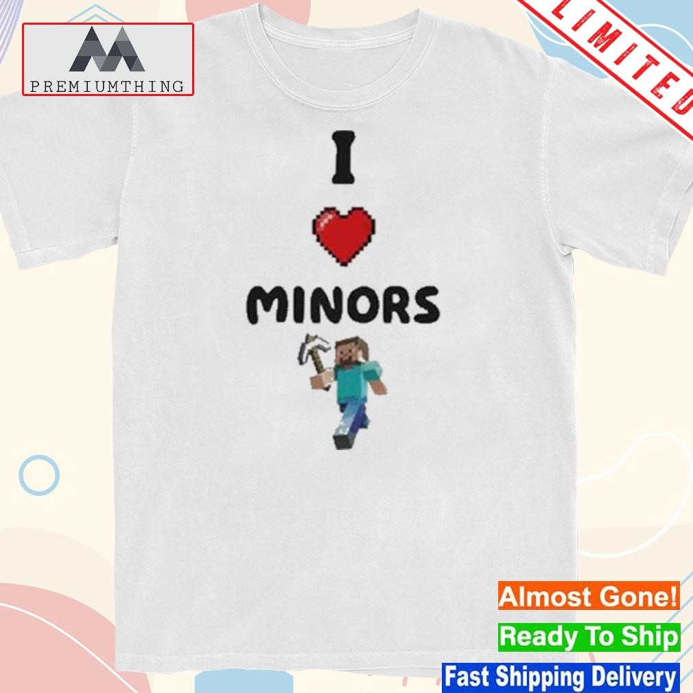 Design minecraft I Love Minors 2023 shirt