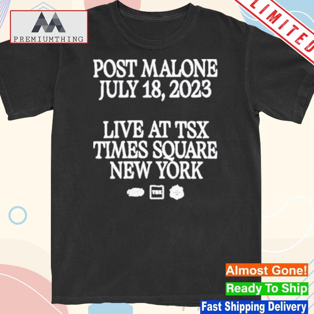Design post malone live at tsx times square new york shirt