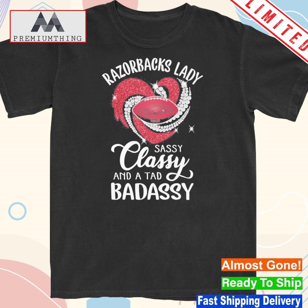 Design razorbacks lady sassy classy and a tad badassy shirt