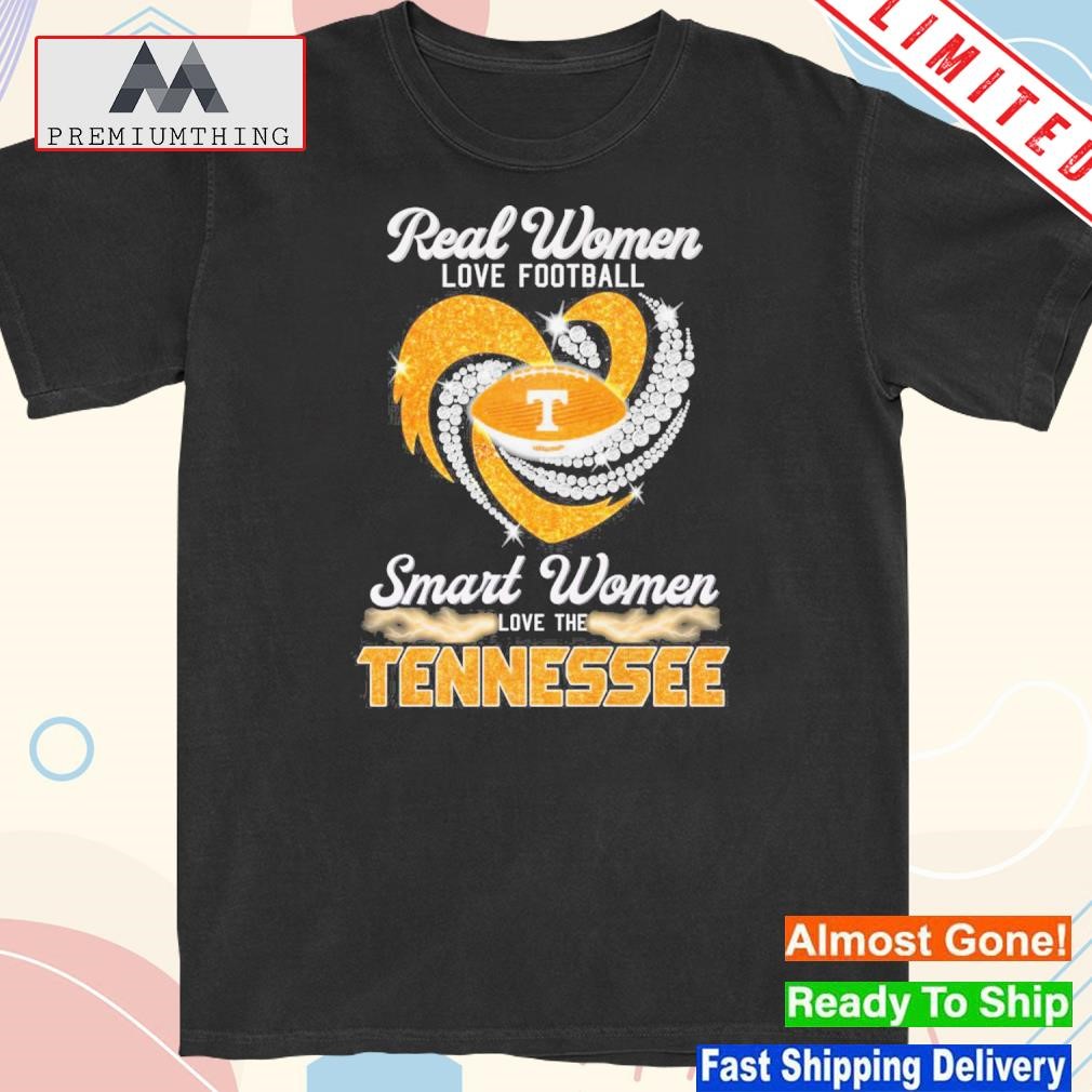 Design real Women Love Football Smart Women Love The Tennessee Shirt