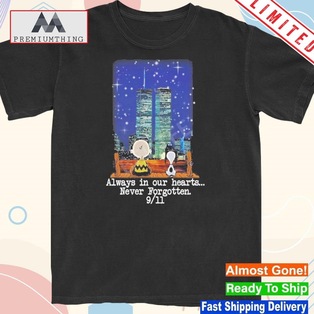 Design snoopy And Charlie Brown Always In Our Hearts Never Forgotten 9-11 Shirt